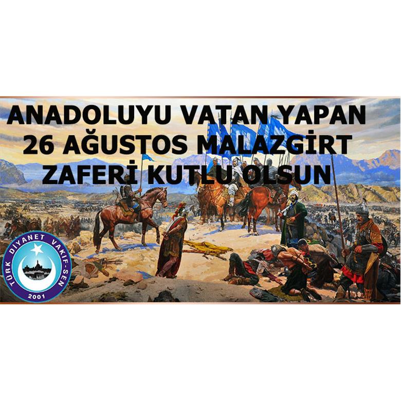 26 AĞUSTOS MALAZGİRT ZAFERİ KUTLU OLSUN